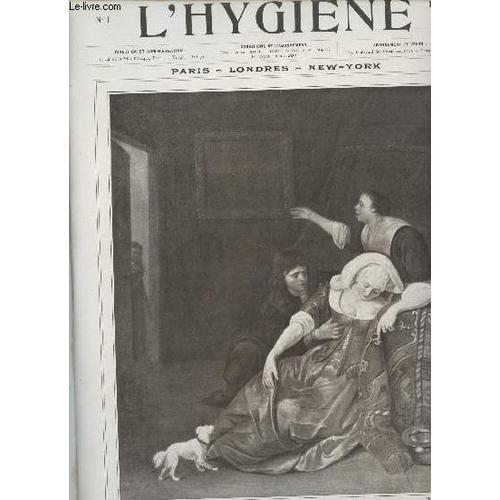 L Hygiène Revue Mensuelle Illustrée N°1 Décembre 1909 - L Hygiène Et La Vie - La Tuberculose - Faut Il Boire Du Vin ? Faut Il Préférer La Bière Ou Le Cidre ? - La Fondation Pierre Budin - Quelques(...)