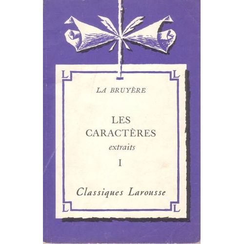 Les Caracteres (Extraits) I