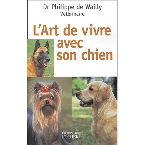 L'art De Vivre Avec Son Chien