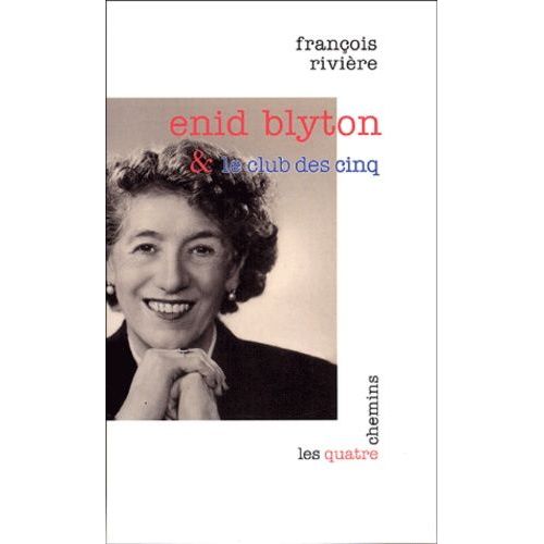 Enid Blyton Et Le Club Des Cinq