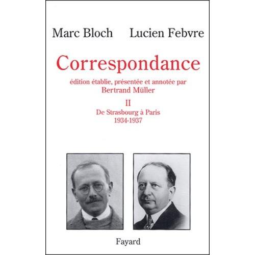 Correspondance - Volume 2, De Strasbourg À Paris (1934-1937)