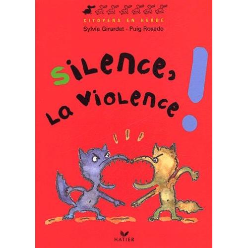 Silence, La Violence !