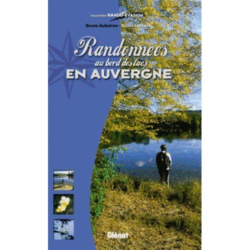 Randonnées Au Bord Des Lacs En Auvergne