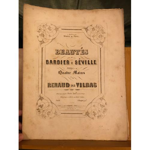 Renaud De Vilbac Beautées Du Barbier De Séville De Rossini Partition Piano 4 Mains Éditions Lemoine Cahier 2 (Vers 1853)