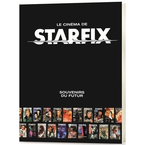 Le Cinéma De Starfix - Souvenirs Du Futur