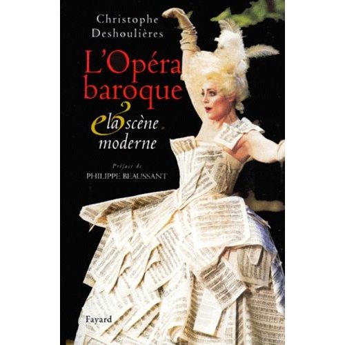 L'opéra Baroque Et La Scène Moderne