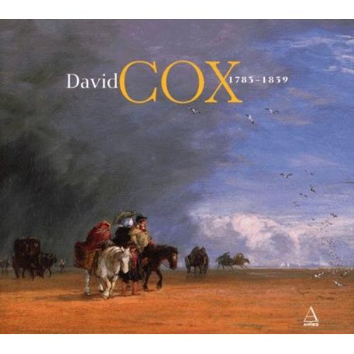 David Cox 1783-1859 - Précurseur Des Impressionnistes ?