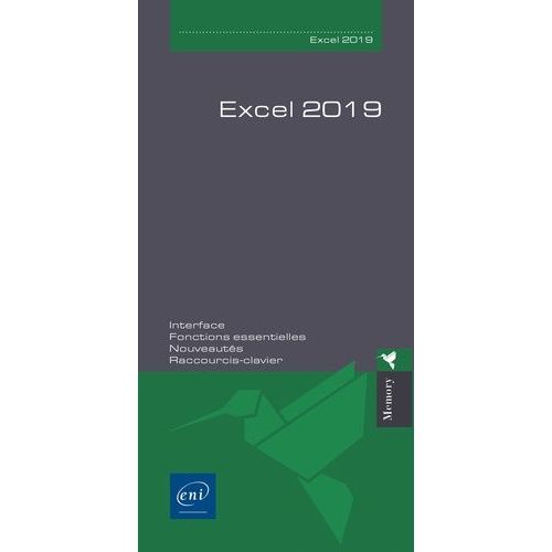 Excel Versions 2019 Et Office 365 - Interface, Fonctions Essentielles, Nouveautés, Raccourcis-Clavier