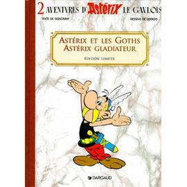Une Aventure D'astérix Tome 2 - Astérix Et Les Goths - Astérix Gladiateur