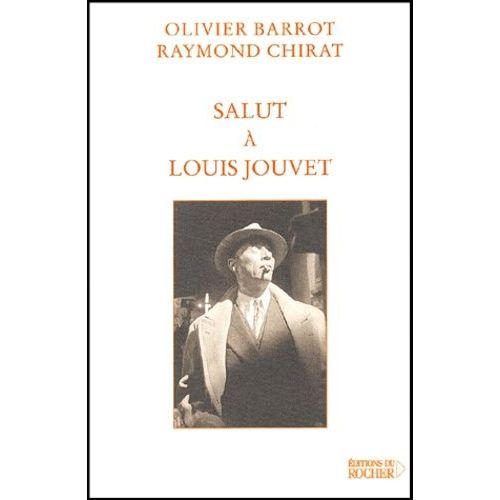 Salut À Louis Jouvet