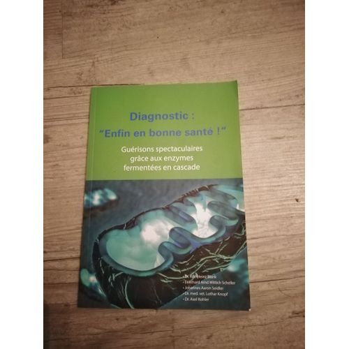 Diagnostic Enfin En Bonne Santé