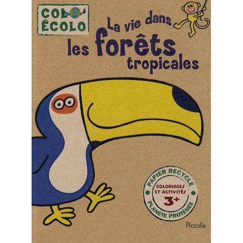 La Vie Dans Les Forêts Tropicales