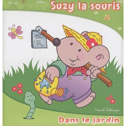 Suzy La Souris - Dans Le Jardin