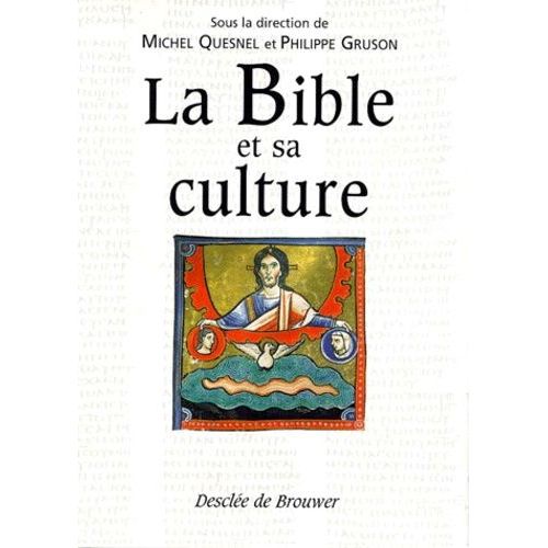 La Bible Et Sa Culture Coffret 2 Volumes : Ancien Testament - Jésus Et Le Nouveau Testament