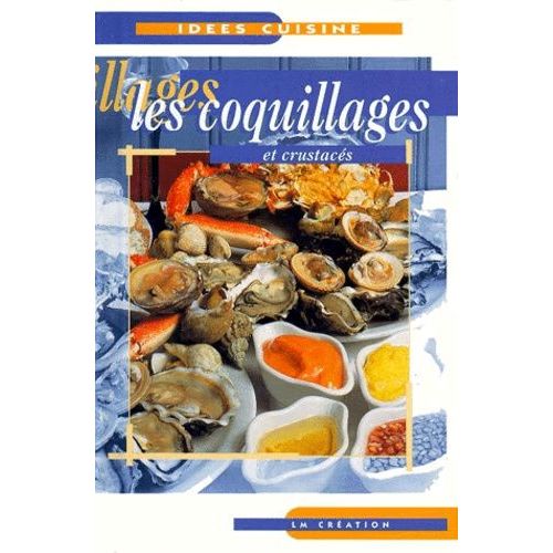 Les Coquillages Et Crustacés