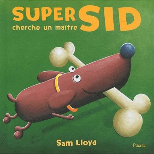 Super Sid Cherche Un Maître
