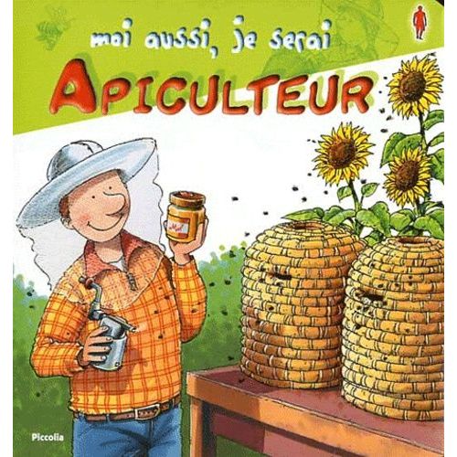 Moi Aussi, Je Serai Apiculteur