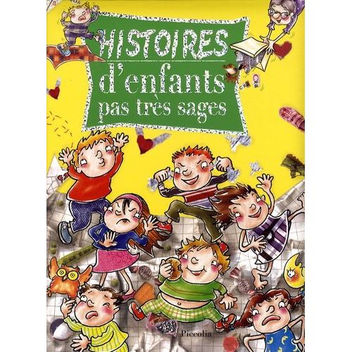 Histoires D'enfants Pas Très Sages