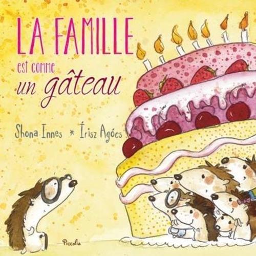 La Famille Est Comme Un Gateau Enfant Jeunesse Rakuten