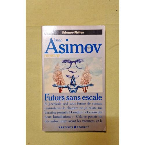 Isaac Asimov: Futurs Sans Escale