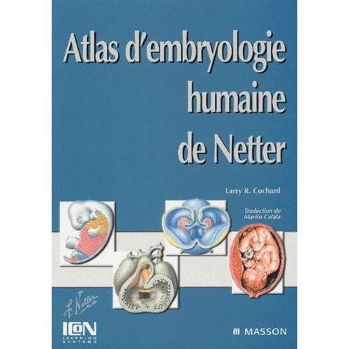 Atlas D'embryologie Humaine De Netter