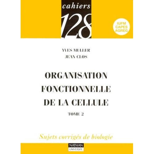 Organisation Fonctionnelle De La Cellule - Tome 2