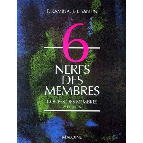 Anatomie N°6 : Nerfs Des Membres - Coupes Des Membres