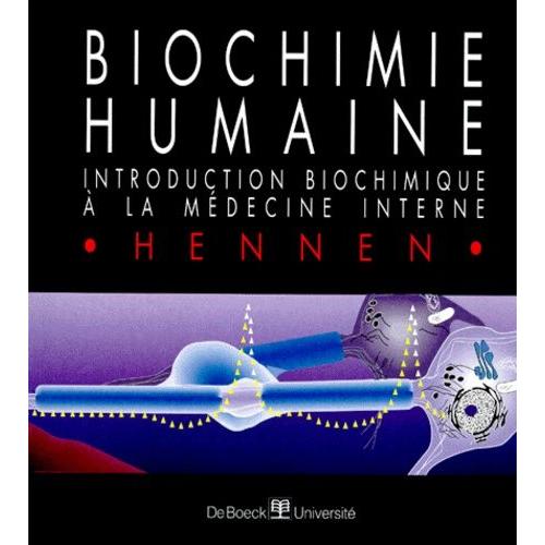 Biochimie Humaine - Introduction Biochimique À La Médecine Interne