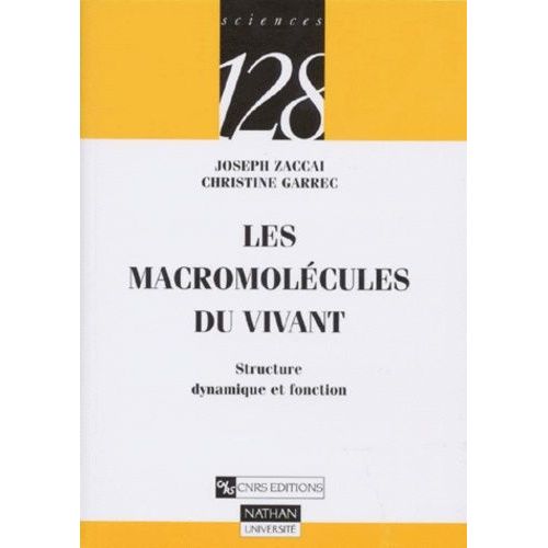 Les Macromolécules Du Vivant - Structure, Dynamique Et Fonction