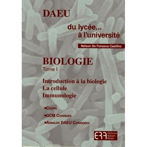 Biologie - Tome 1, Introduction À La Biologie, La Cellule, Immunologie