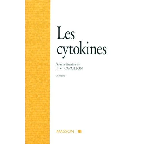 Les Cytokines. 2ème Édition 1996