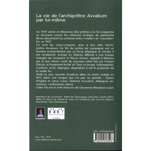 La Vie De L'archiprêtre Avvakum Par Lui-Même Et Sa Dernière Épître Au Tsar Alexis