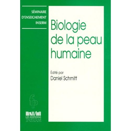 Biologie De La Peau Humaine - Séminaire Inserm