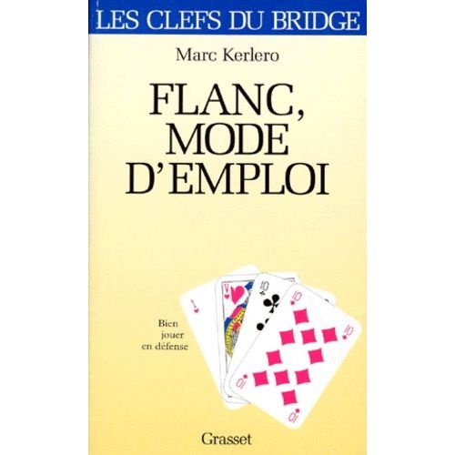 Flanc, Mode D'emploi - Bien Jouer En Défense