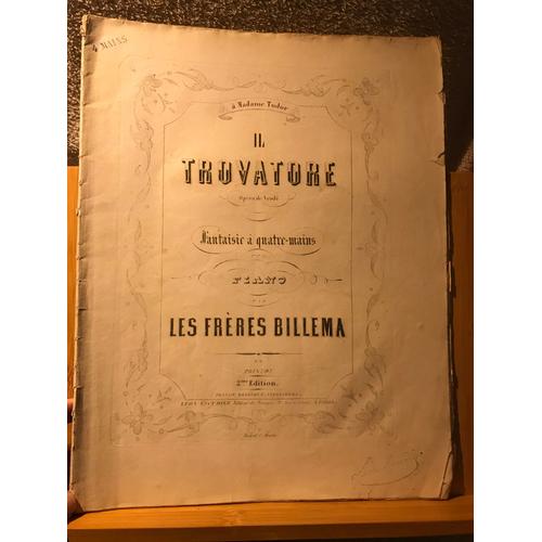 Verdi Fantaisie Sur Il Trovatore Partition Piano 4 Mains Frères Billema Escudier