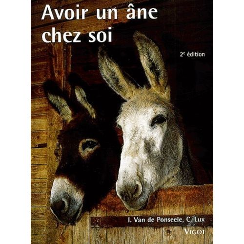 Avoir Un Âne Chez Soi