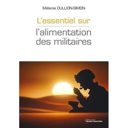 L'essentiel Sur L'alimentation Des Militaires