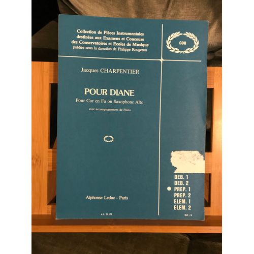 Jacques Charpentier Pour Diane Partition Cor Ou Saxophone Alto Et Piano Ed. Leduc