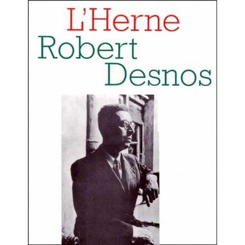 Les Cahiers De L'herne N°54 : Robert Desnos