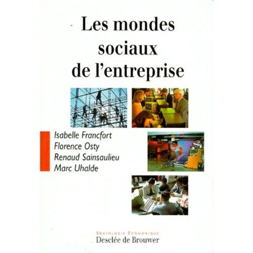 Les Mondes Sociaux De L'entreprise