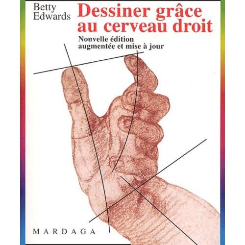 Dessiner Grâce Au Cerveau Droit - Edition 2002