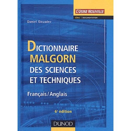 Dictionnaire Malgorn Des Sciences Et Techniques Français-Anglais