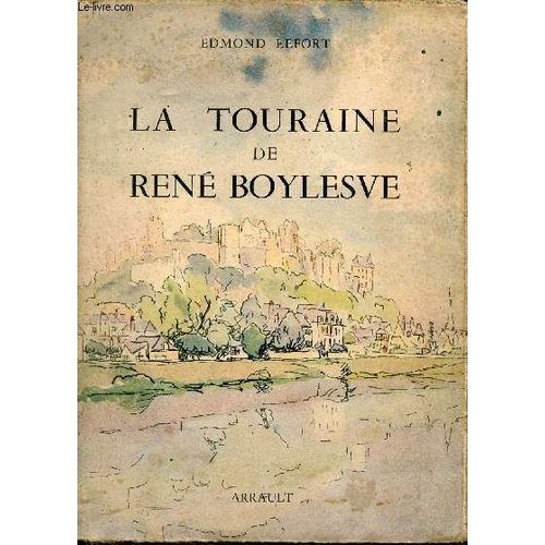 La Touraine De René Boylesve.