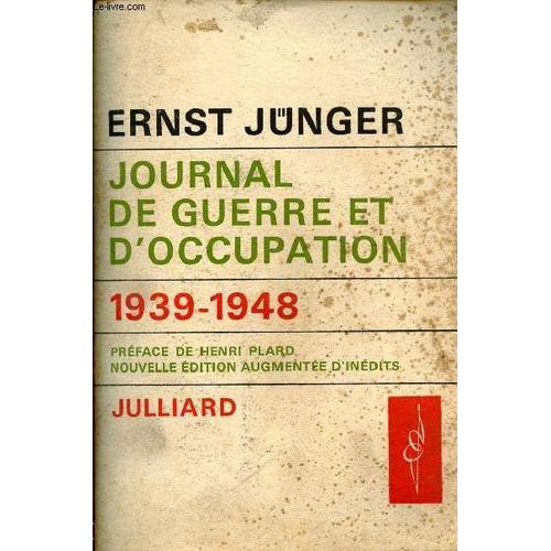 Journal De Guerre Et D Occupation 1939-1948 - Nouvelle Édition Remaniée Et Augmentée D Inédits.