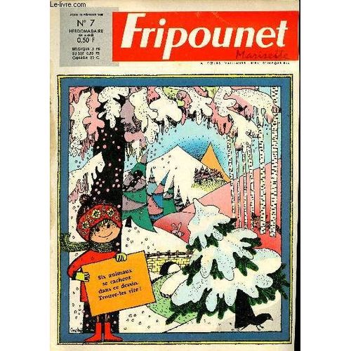 Fripounet Et Marisette - Année 1968 - N° 7 - 15 Février 1968 - Les Perdrix De Gombaud Par Guy Hempay Et Claude Verrier - En Haut, Le Village Sans Route Par Monique Amiel - Une Bonne Journée Par(...)