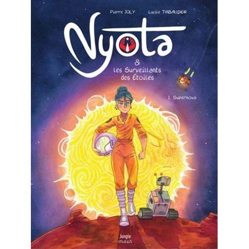 Nyota Et Les Surveillants Des Étoiles - Tome 1 - Supernova