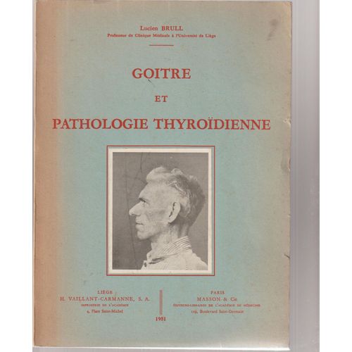 Goître Et Pathologie Thyroïdienne De Lucien Brull