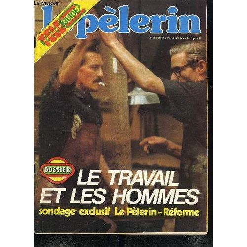 Le Pèlerin Du 20e Siècle N° 4914 - Les Peintres De Montagne A Chamonix, Un Vétérinaire, Vedette Malgré Lui, Charlemagne Et Roland Motorisées, Le Travail Et Les Hommes, Au Maroc, La Porte De Tagonit