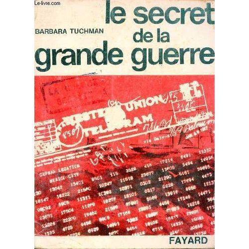 Le Secret De La Grande Guerre - Collection La Guerre Secrète.