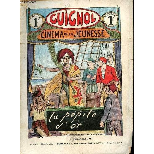 Guignol - Nouvelle Série - N° 133 - 17 Novembre 1929 - La Tour Du Pendu Par Jean Blanc - Un Jour De Congé Par Hellèle - La Vipère À Tête Noire Par Gaël De Saillans - Le Secret De L Horloge Par Sylvain(...)